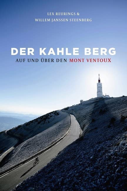 Cover von Der kahle Berg von Lex Reurings und Willem Janssen Steenberg: Radfahrer auf dem kahlen Gipfel des Mont Ventoux